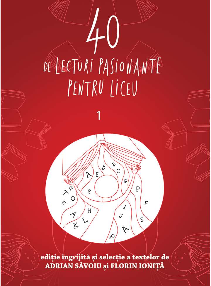 40 de lecturi pasionante pentru liceu 1. Clasa a IX-a